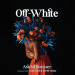 Off-white - Astrid Roemer