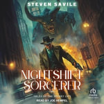 Nightshift Sorcerer - Steven Savile