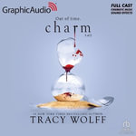 Charm : Dramatized Adaptation - Tracy Wolff