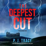 The Deepest Cut : Monkeewrench - P. J. Tracy