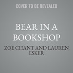 Bear in a Bookshop : Bodyguard Shifters - Zoe Chant