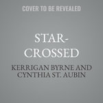 Star-Crossed : Townsend Harbor - Kerrigan Byrne