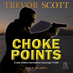 Choke Points - Trevor Scott