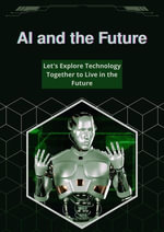AI and the Future - H. A. Kareem