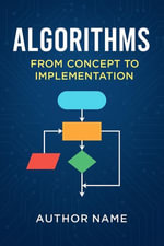 Algorithms - From Concept to Implementation - mostafa ahmidach