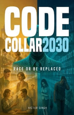 Code Collar 2030 - Victor Singh