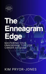 The Enneagram Edge: Mastering Your Enneagram Type for Career Success : Ultimate Enneagram, #3 - Kim Pryor Jones