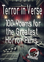 Terror in Verse : 100 Poems for the Greatest Horror Films - Smashed Turtle