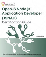 OpenJS Node.js Application Developer (JSNAD) Certification Guide - Liora Venith