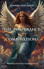 Temperance and 77 Tarot Combinations : Tarot Card Combinations, #14 - Zondra dos Anjos