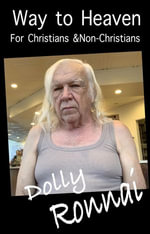 Way to Heaven for Christians &Non-Christians - Dolly Ronnai