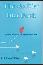 The No Diet Diet Book - Jeff Stamp MBA