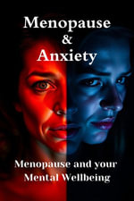 Menopause and Anxiety - Calm in the Storm - Williams Roy
