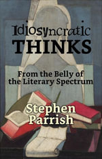 Idiosyncratic Thinks - Stephen Parrish