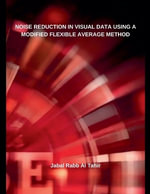 Noise Reduction in Visual Data Using a Modified Flexible Average Method - Jabal Rabb Al Tahir