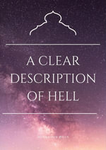 A Clear Description of Hell - Muddassir Khan