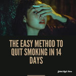 The Easy and Effective Method to Quit Smoking in 14 Days : SANTE ET BIEN - ETRE, #1 - Global Digit Store