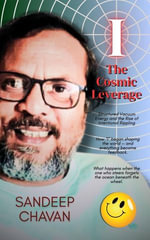 I - The Cosmic Leverage : Chavan's UED research, #7 - Sandeep Chavan