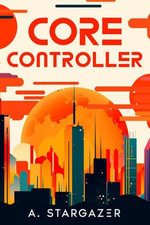 Core Controller - A. Stargazer