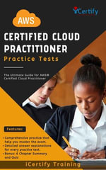 AWS Certified Cloud Practitioner Practice Tests - iCertify Training