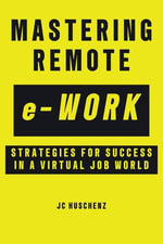 Mastering Remote e-Work - JC Huschenz