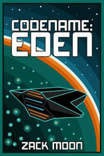 Codename : Eden - Zack Moon