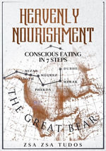 Heavenly nourishment: Conscious eating in 7 steps : Curious Earthlings, #2 - Zsa Zsa Tudos