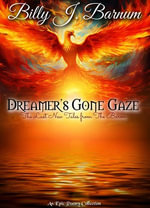 Dreamer's Gone Gaze The Last New Tales from The Baron - Billy J. Barnum