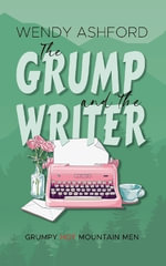 Grumpy Hot Mountain Men : Grumpy hot mountain men - Wendy Ashford
