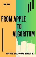 From Apple to Algorithm - Nafis Sadique Shatil