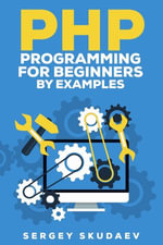 PHP Programming for Beginners - Sergey Skudaev