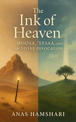 The Ink of Heaven - Anas Hamshari