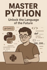 Master Python : Unlock the Language of the Future - SivarioB