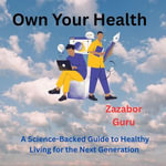 Own Your Health - Zazabor Guru