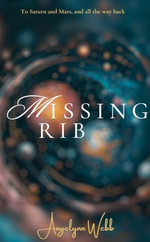 Missing Rib - Angelynn Webb