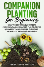 Companion Planting for Beginners - Terra Verde Writers