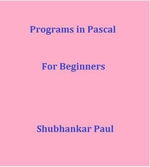 Programs in Pascal - Shubhankar Paul