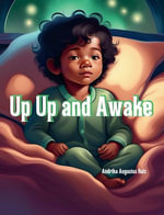 Up Up and Awake - Andrika Augustus Ruiz