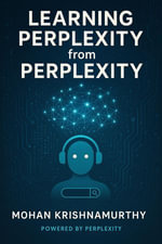 Learning Perplexity from Perplexity - Mohan Krishnamurthy