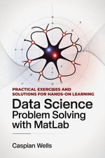 Data Science Problem Solving with MatLab - Caspian Wells