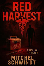 Red Harvest : The Night Shift Cases, #6 - Mitchel Schwindt