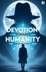 Devotion Towards Humanity - Vansh Kr. Pandey