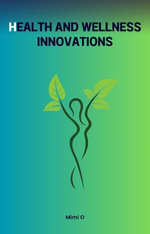 Health and Wellness Innovations - Mimi Okougbo