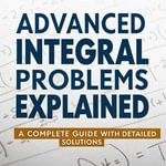 Advanced Integral Problems Explained - Mohammad hijazi
