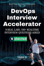 DevOps Interview Accelerator : 8 Real Labs, 100+ Realtime Interview Questions Asked - Yash d.
