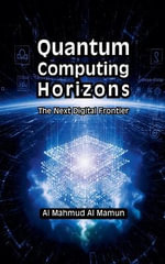 Quantum Computing Horizons - Al Mahmud Al Mamun