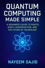 Quantum Computing Made Simple - Nayeem