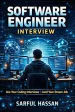 Software Engineer Interview Preparation Handbook : Interview Handbook - Sarful Hassan