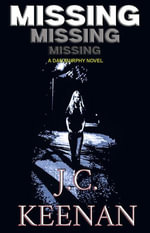Missing : Dan Murphy - J.C Keenan