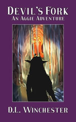 Devil's Fork : Aggie's Adventures, #2 - D.L. Winchester